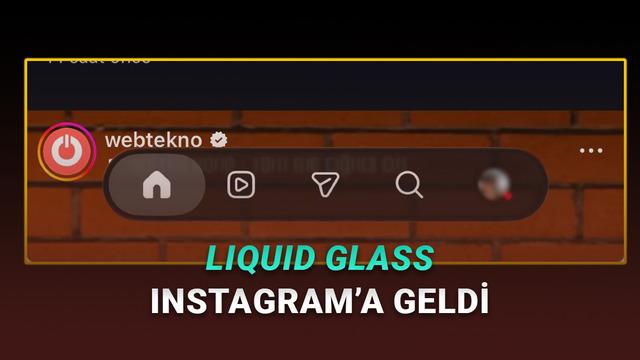 Instagram, Türkiye'deki iPhone Kullanıcılarına Liquid Glass Tasarımını Sunmaya Başladı! haber gorsel 20260610040038