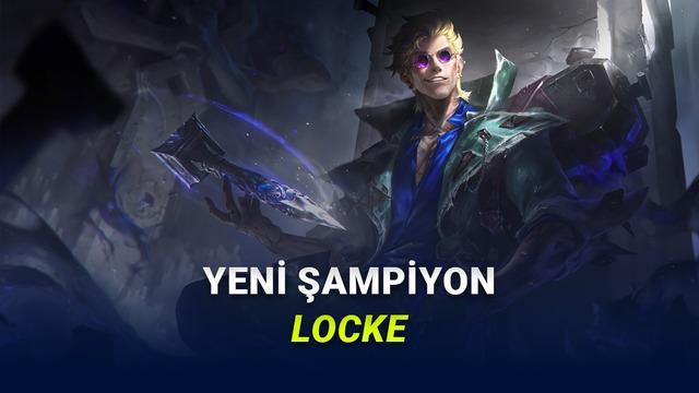 League of Legends'in Yeni Şampiyonu Locke Tanıtıldı haber gorsel 20260610080026