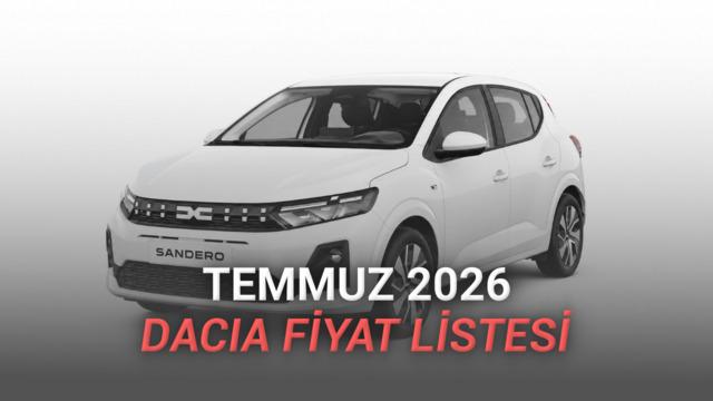 Dacia Fiyat Listesi - Temmuz 2026 haber gorsel 20260701080032