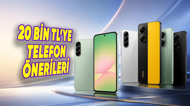 20 Bin TL’ye Kadar Alınabilecek En İyi Telefonlar (2026 Güncel Rehber) haber gorsel 20260708040029