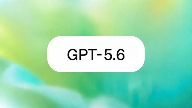 GPT-5.6'nın Yarın Geleceği Açıklandı: Peki Yeni Modeller Neler? haber gorsel 20260708100021