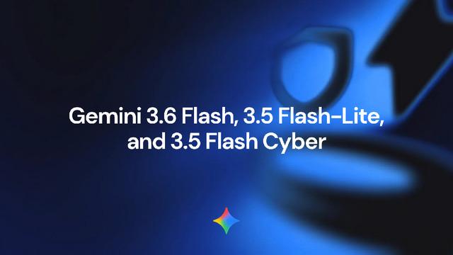 Google, 3 Yeni Gemini Modeli Tanıttı haber gorsel 20260722000017