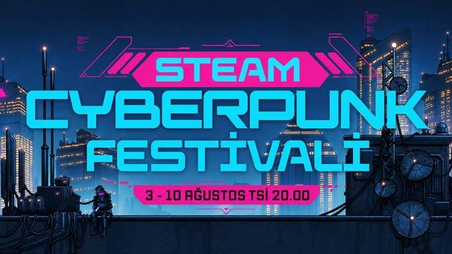 Steam Cyberpunk Festivali Başladı (Büyük İndirimler Var) haber gorsel 20260804040106