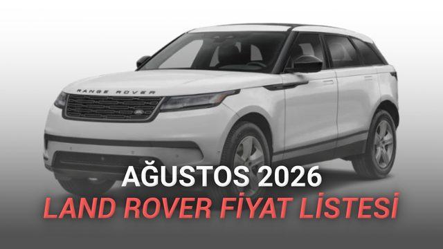 Land Rover Fiyat Listesi - Ağustos 2026 haber gorsel 20260805130015